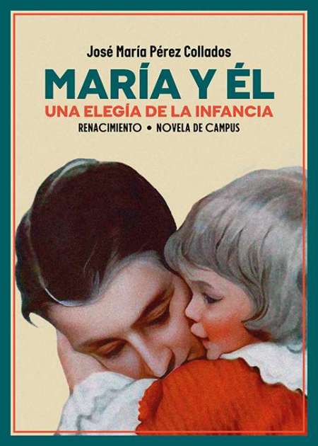 María y Él. Una elegía de la infancia
